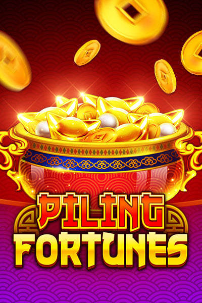 Piling Fortunes